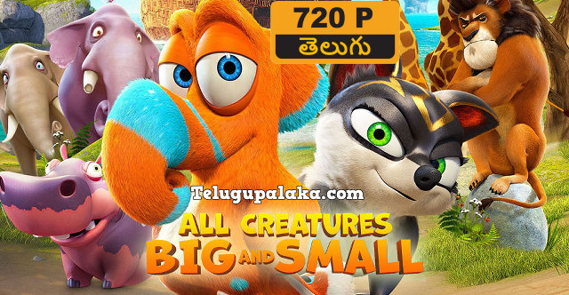All Creatures Big and Small (2015)Telugu Dubbed Movie