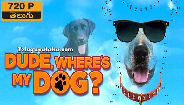 Dude, Where's My Dog! (2014) Telugu Dubbed Movie