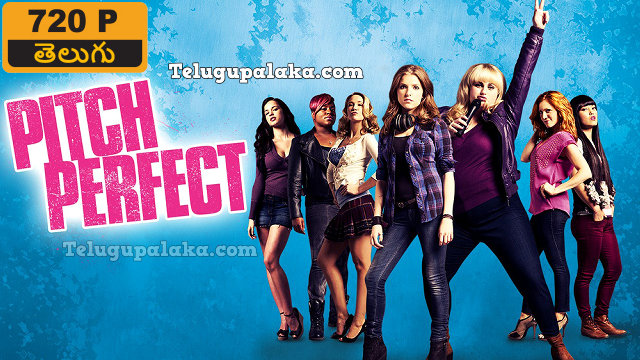 Pitch Perfect (2012) Telugu Dubbed Movie