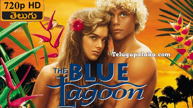 The Blue Lagoon (1980) Telugu Dubbed Movie