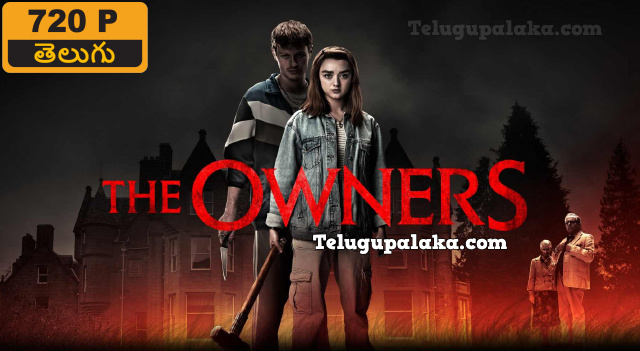 The Owners (2020) Telugu Dubbed Movie