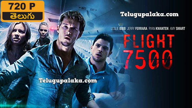 Flight 7500 (2014) Telugu Dubbed Movie
