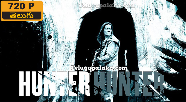 Hunter Hunter (2020) Telugu Dubbed Movie