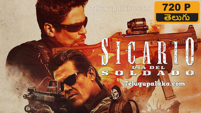 Sicario Day of the Soldado (2018) Telugu Dubbed Movie