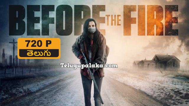 Before the Fire (2020) Telugu Dubbed Movie