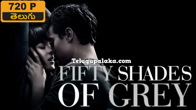 Fifty Shades of Grey (2015) Telugu Dubbed Movi