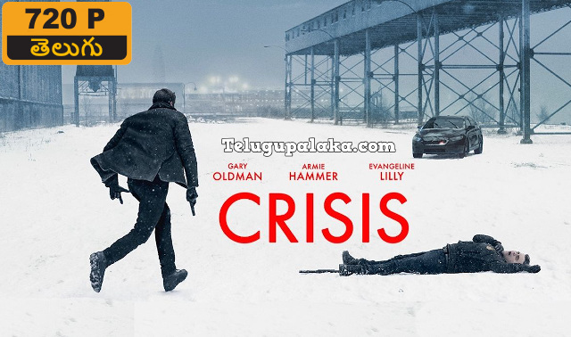 Crisis (2021) Telugu Dubbed Movie