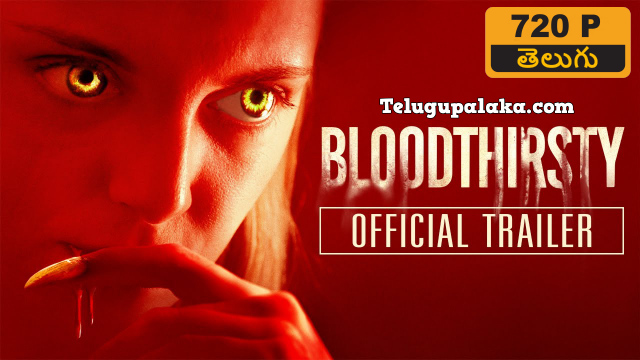 Bloodthirsty (2020) Telugu Dubbed Movie