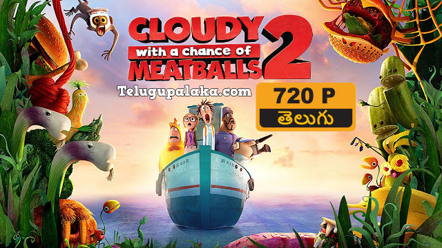 Cloudy with A Chance Of Meatballs 2 (2013) Telugu Dubbed Movie