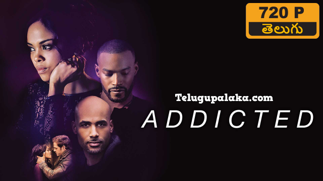 Addicted (2014) Telugu Dubbed Movie