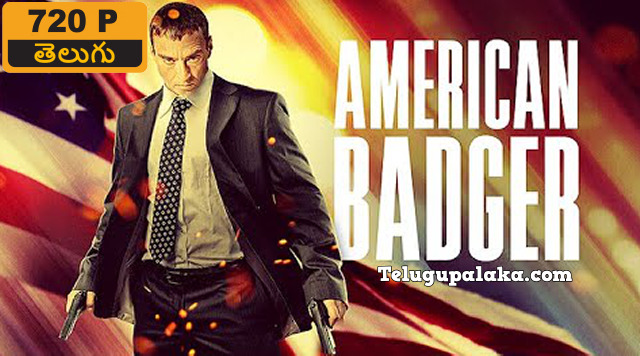 American Badger (2021) Telugu Dubbed Movie