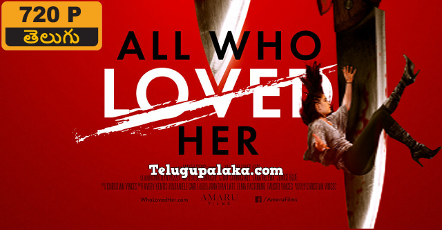 All Who Loved Her (2021) Telugu Dubbed Movie