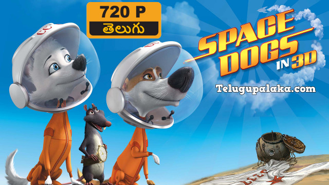 Space Dogs (2010) Telugu Dubbed Movie