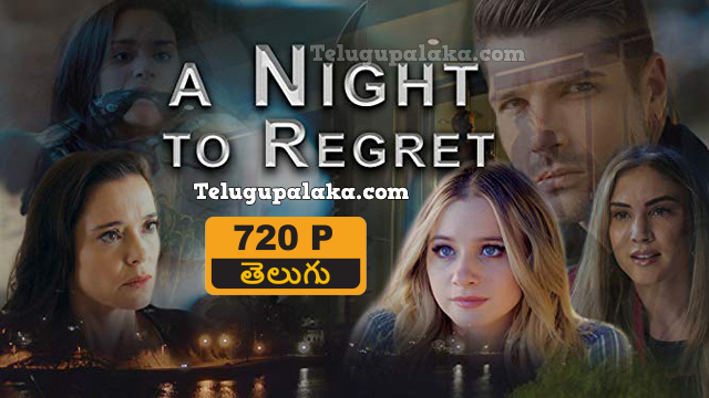 A Night to Regret (2018) Telugu Dubbed Movie