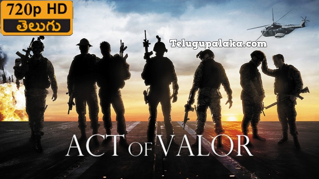Act of valor (2012) Telugu Dubbed Movie