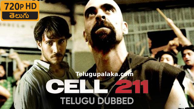 Cell 211 (2009) Telugu Dubbed Movie