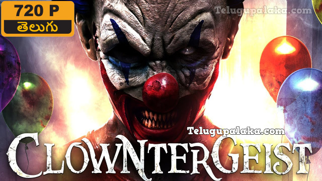 Clowntergeist (2017) Telugu Dubbed Movie