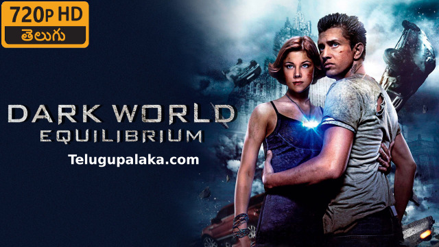 Dark World 2 Equilibrium (2013) Telugu Dubbed Movie