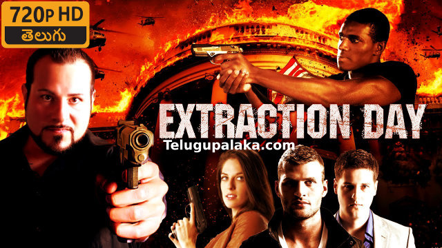 Extraction Day (2014) Telugu Dubbed Movie