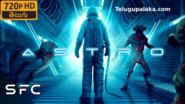 Astro (2018) Telugu Dubbed Movie