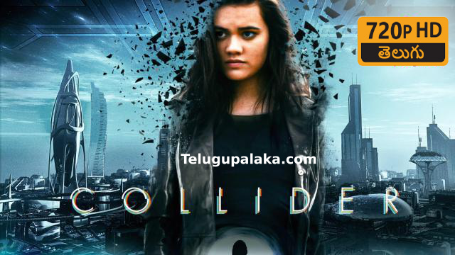 Collider (2018) Telugu Dubbed Movie