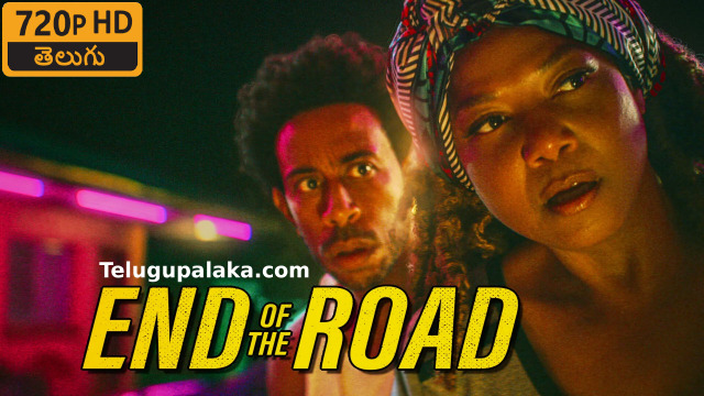 End of the Road (2022) Telugu Dubbed Movie
