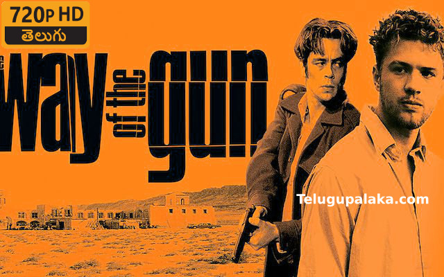 The Way Of The Gun (2000) Telugu Dubbed Movie