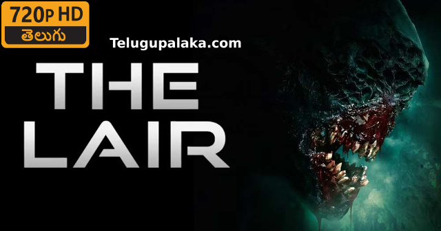 The Lair (2022) Telugu Dubbed Movie