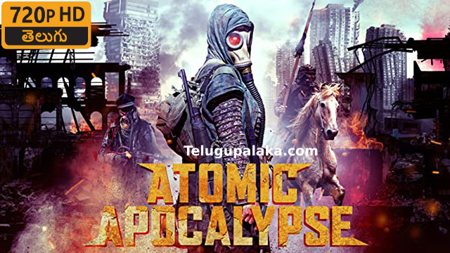 Atomic Apocalypse (2018) Telugu Dubbed Movie