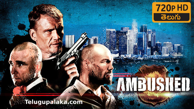 Ambushed (2013) Telugu Dubbed Movie