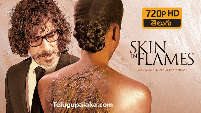 Skin in Flames (2022) Telugu Dubbed Movie