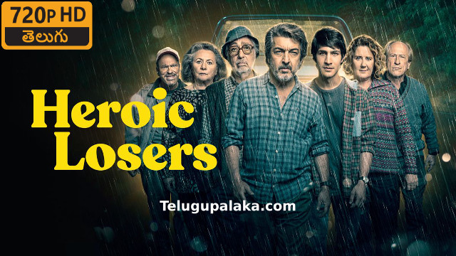 Heroic Losers (2019) Telugu Dubbed Movie