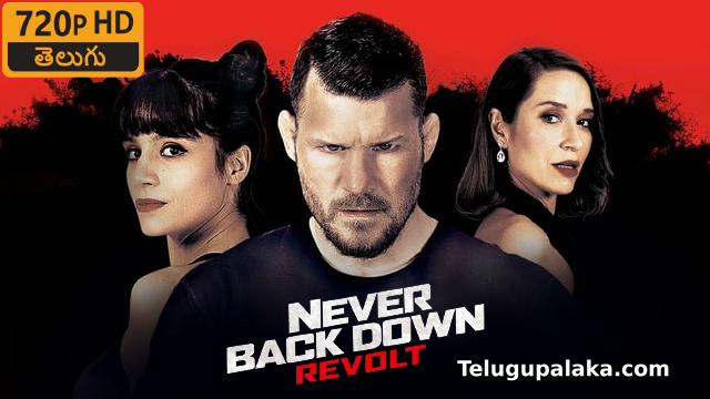 Never Back Down Revolt (2021) Telugu Dubbed Movie