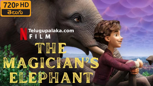 The Magician's Elephant (2023) Telugu Dubbed Movie