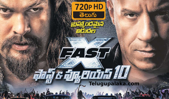 Fast & Furious 10 Fast X (2023) Telugu Dubbed Movie