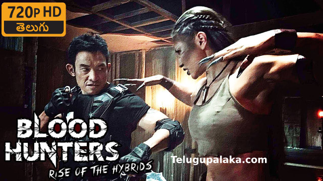 Blood Hunters Rise of the Hybrids (2019) Telugu Dubbed Movie